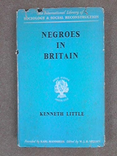 Stock image for Negroes in Britain: A study of racial relations in English society, (International library of sociology and social reconstruction) for sale by The Defunct Design Book Store