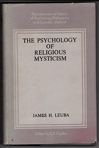 Beispielbild fr The psychology of religious mysticism (International library of psychology, philosophy and scientific method) zum Verkauf von HPB-Red