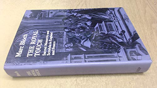 9780710073556: Royal Touch: Sacred Monarchy and Scrofula in England and France