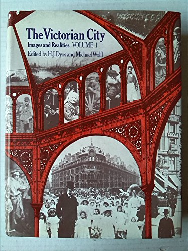 9780710073747: Victorian City: v. 1: Images and Realities