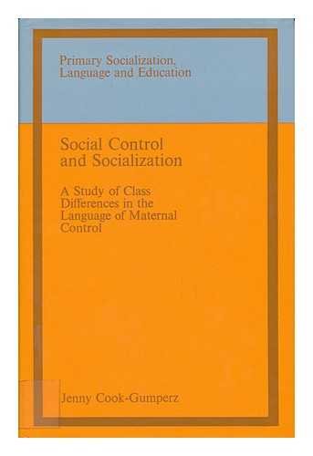 Beispielbild fr Social Control and Socialization : A Study of Class Differences in the Language of Maternal Control zum Verkauf von Better World Books