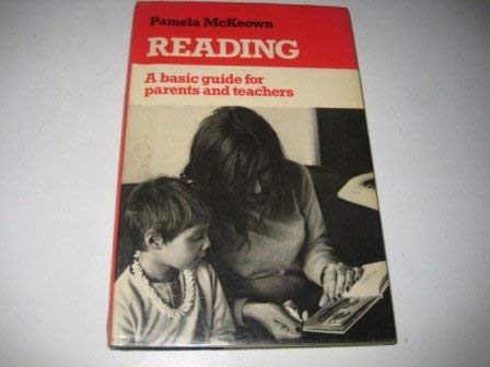 Stock image for Reading; a basic guide for parents and teachers for sale by Phatpocket Limited