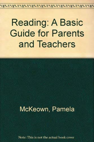 Beispielbild fr Reading: A Basic Guide for Parents and Teachers zum Verkauf von Librairie Th  la page