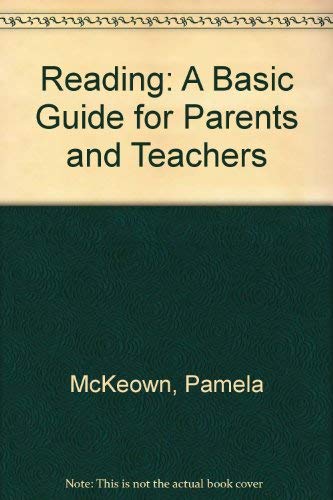 Imagen de archivo de Reading: A Basic Guide for Parents and Teachers a la venta por Librairie Th  la page