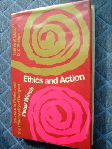 9780710074386: Ethics and Action (Study in Ethics & Philosophy of Religion)