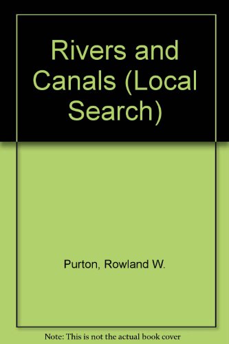 Beispielbild fr Rivers and Canals (Local Search S.) Purton, Rowland W. zum Verkauf von Love2Love Books