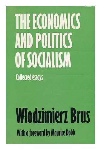 Beispielbild fr The Economics and Politics of Socialism : Collected Essays zum Verkauf von Better World Books