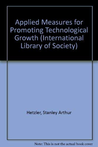 9780710075024: Applied Measures for Promoting Technological Growth