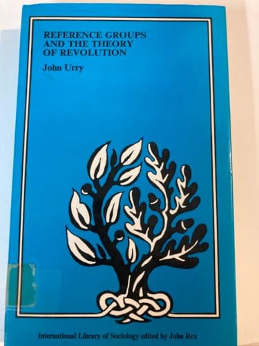 Beispielbild fr Reference groups and the theory of revolution (International library of sociology) zum Verkauf von Books From California