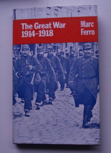 Stock image for The Great War: Nineteen Hundred and Fourteen Thru Nineteen Hundred and Eighteen for sale by Hippo Books