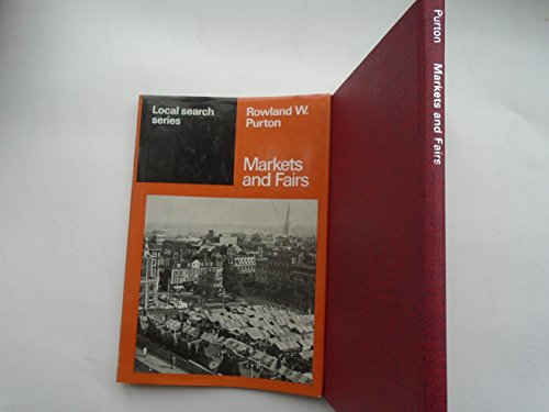 Stock image for Markets and Fairs (Local Search S.) for sale by Goldstone Books