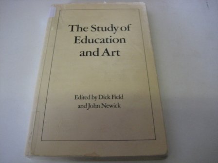 Beispielbild fr The Study of Education and Art zum Verkauf von Better World Books