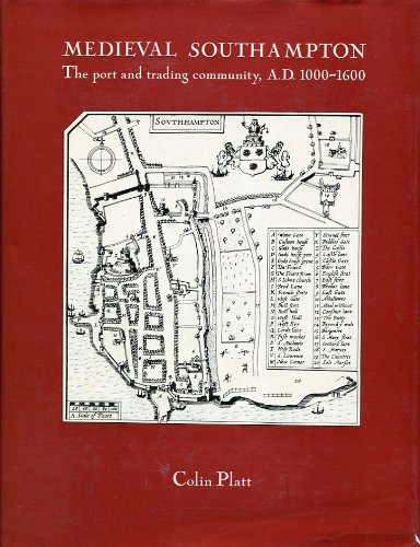 Imagen de archivo de Medieval Southampton: The Port and Trading Community, A.D.1000-1600 a la venta por Aynam Book Disposals (ABD)