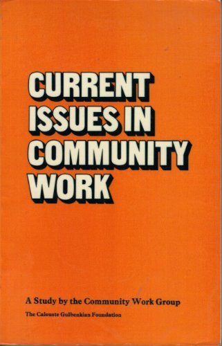 Beispielbild fr Current Issues in Community Work: A Study by the Community Work Group zum Verkauf von Anybook.com