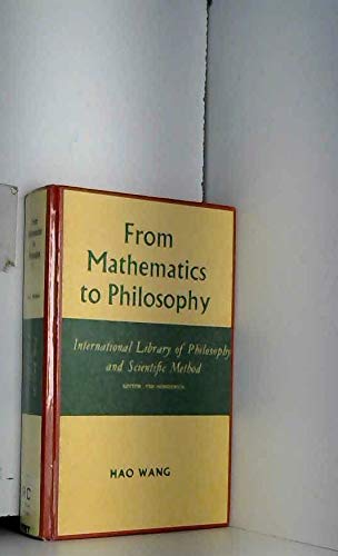 From Mathematics to Philosophy (9780710076892) by Wang, Hao