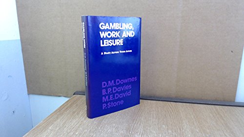 Imagen de archivo de Gambling, Work and Leisure a la venta por Goldstone Books