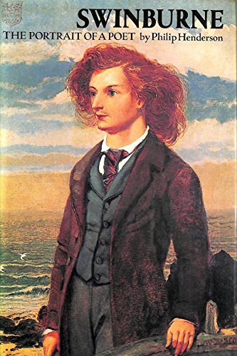 Imagen de archivo de Swinburne: The Portrait of a Poet a la venta por WorldofBooks