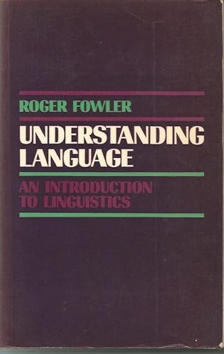 Imagen de archivo de Understanding Language : An Introduction to Linguistics a la venta por Better World Books