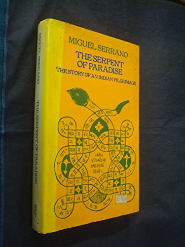 9780710077844: Serpent of Paradise: Story of an Indian Pilgrimage