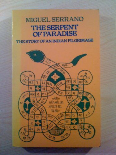9780710077851: Serpent of Paradise: Story of an Indian Pilgrimage