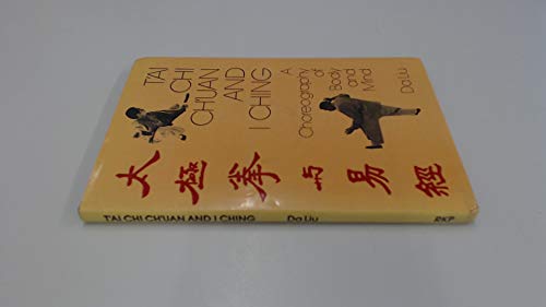 9780710078285: T'ai Chi Ch'uan and I Ching: A Choreography of Body and Mind