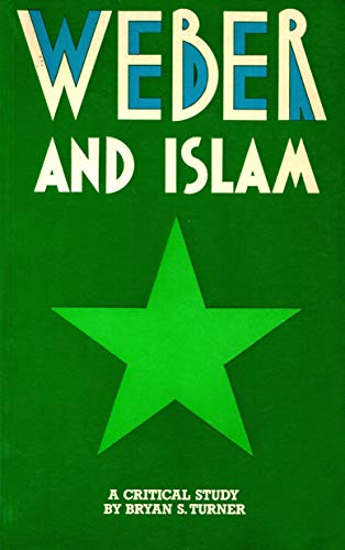 9780710078483: Weber and Islam: A Critical Study