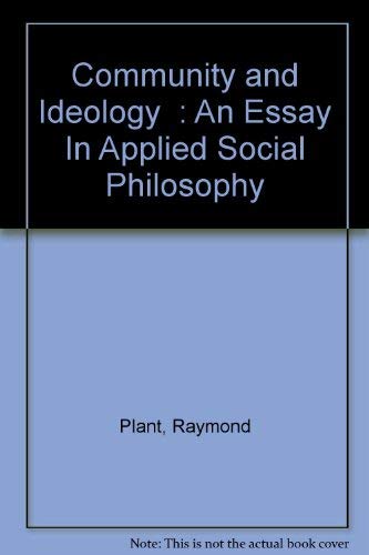 Beispielbild fr Community and Ideology : An Essay in Applied Social Philosophy zum Verkauf von Anybook.com