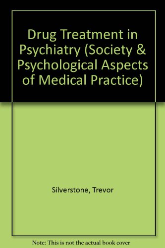 Beispielbild fr Drug Treatment in Psychiatry zum Verkauf von Better World Books