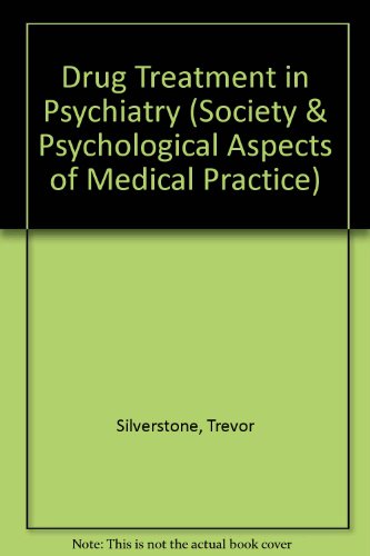 9780710078612: Drug treatment in psychiatry (Social and psychological aspects of medical practice)
