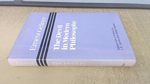 Beispielbild fr The devil in modern philosophy. Edited with a Preface by I. C. Jarvie and Joseph Agassi. zum Verkauf von Ted Kottler, Bookseller