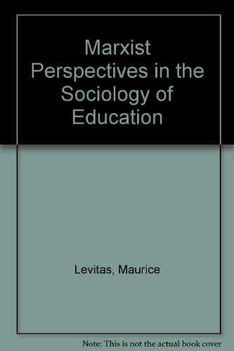 9780710078964: Marxist Perspectives in the Sociology of Education