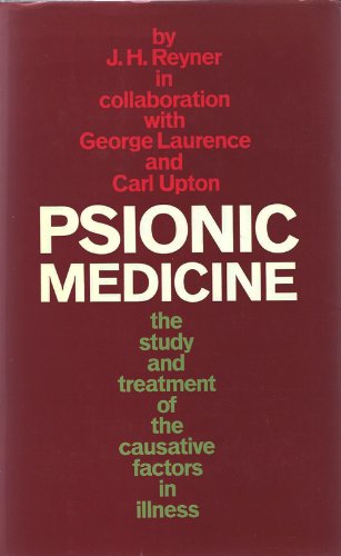 9780710079053: Psionic Medicine: The study and Treatment of the Causative Factors in Illness
