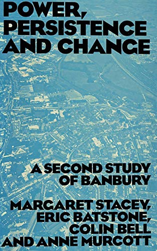 Stock image for Power, Persistence and Change: A Second Study of Banbury for sale by Anybook.com