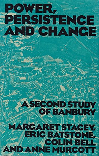 Stock image for Power, Persistence and Change: A Second Study of Banbury for sale by Anybook.com