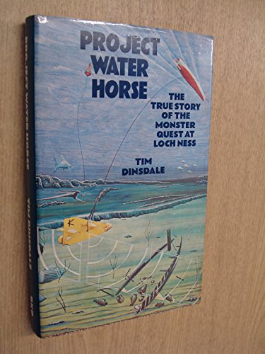 Imagen de archivo de Project Water Horse: The True Story of the Monster Quest at Loch Ness a la venta por Simply Read Books