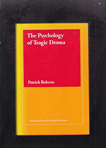 9780710080349: Psychology of Tragic Drama (Ideas & Forms in English Literature S.)