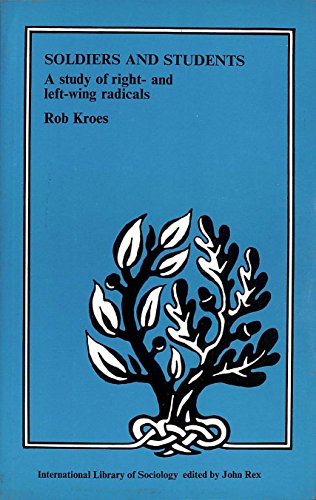 Beispielbild fr Soldiers and students : a study of right-and left-wing radicals. zum Verkauf von Kloof Booksellers & Scientia Verlag