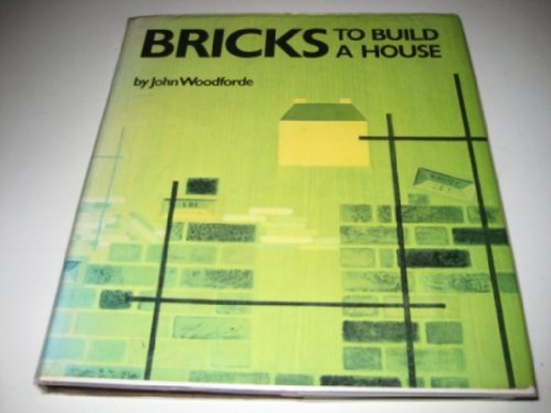 Stock image for Bricks: To Build a House for sale by Aynam Book Disposals (ABD)
