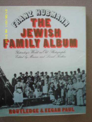 Stock image for The Jewish Family Album : Yesterday's World in Old Photographs for sale by Better World Books Ltd