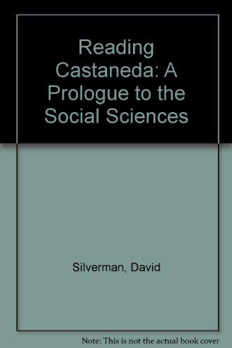 Beispielbild fr Reading Castaneda : A Prologue to the Social Sciences zum Verkauf von Better World Books