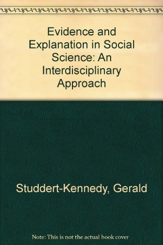 Beispielbild fr Evidence and explanation in social science: An interdisciplinary approach zum Verkauf von Books From California