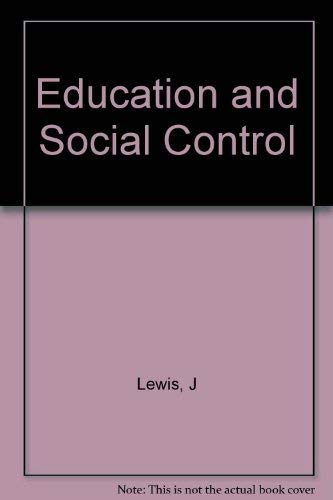 Beispielbild fr Education and Social Control zum Verkauf von Better World Books