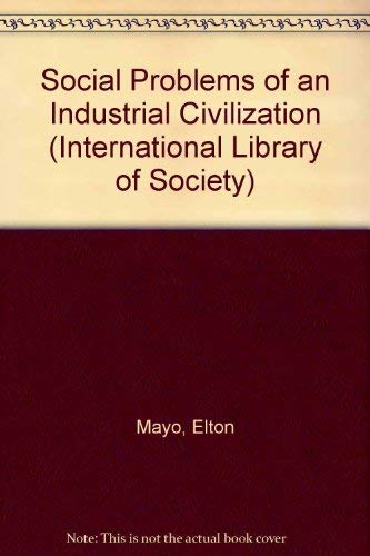 Stock image for International Library of Society: Social Problems of An Industrial Civilization for sale by Anybook.com