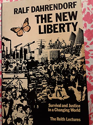9780710081971: New Liberty: Survival and Justice in a Changing World