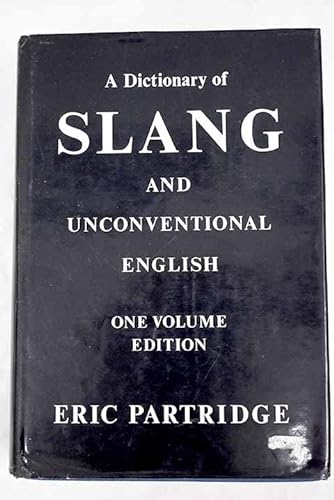 9780710082077: Dictionary of Slang and Unconventional English