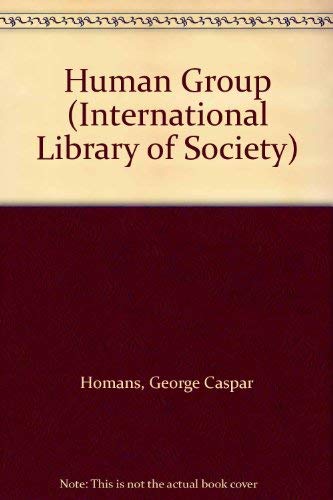 9780710082435: Human Group (International Library of Sociology)