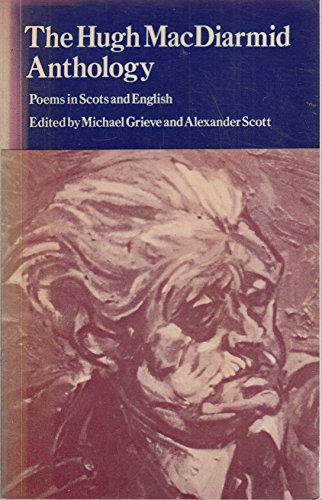 Stock image for The Hugh MacDiarmid Anthology : Poems in Scots and English for sale by Better World Books Ltd
