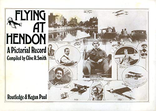 9780710082947: Flying at Hendon: A Pictorial Record
