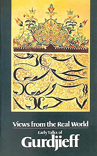 Stock image for Views from the Real World: Early Talks as Recollected by His Pupils for sale by Vedic Book Services