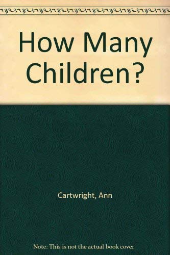 Beispielbild fr How Many Children? zum Verkauf von Better World Books